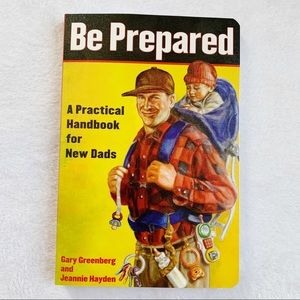 🌵 Be Prepared A Practical Handbook for New Dads
